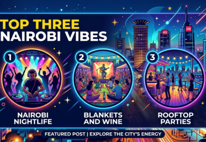 Infographic titled Top Three Nairobi Vibes showing a neon Nairobi skyline at night with three circular illustrations for Nairobi Nightlife, Blankets and Wine festival, and city Rooftop Parties.